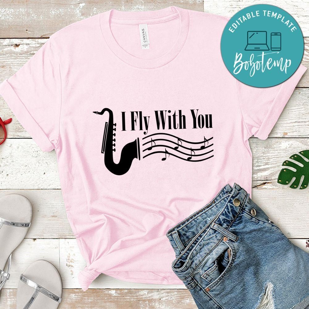 I Fly With You Shirt