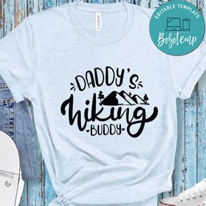 Daddys Hiking Buddy T-Shirt