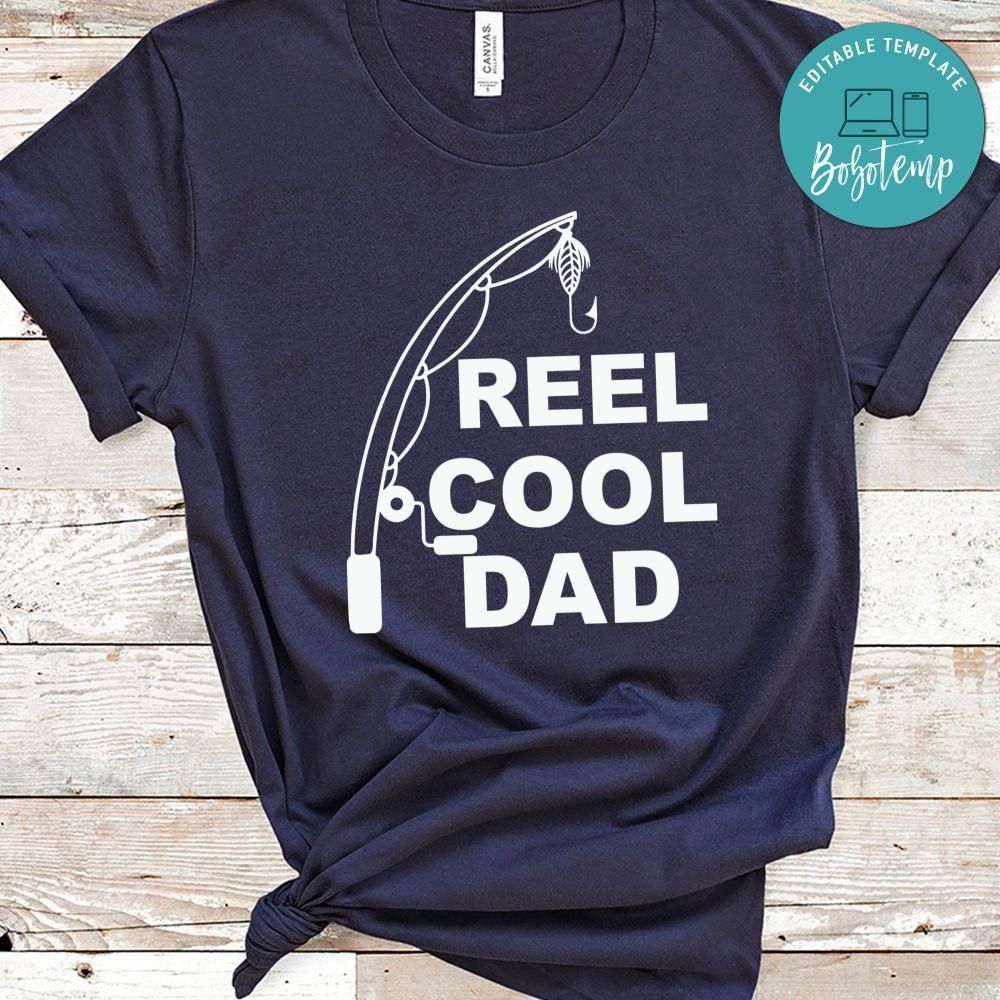 Reel Cool Dad Fishing Dad Father's Day Shirt