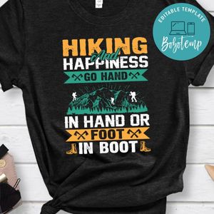 Hiking And Happiness Shirt