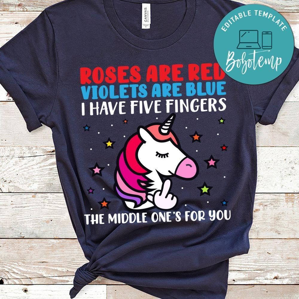 Roses Are Red Violets Are Blue I Have Five Fingers Shirt