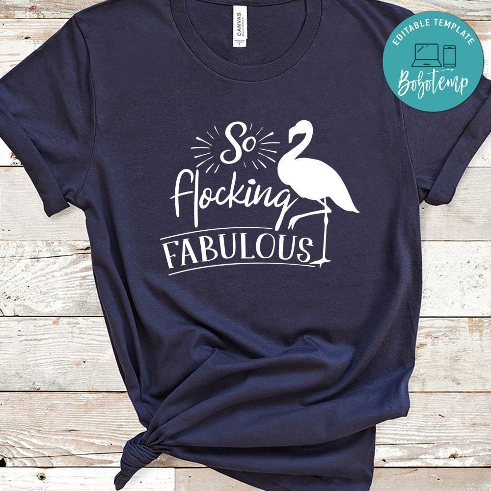 So Flocking Fabulous Shirt