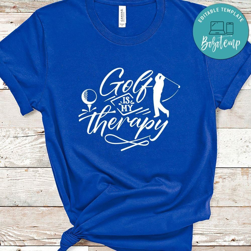 Golf Is My Therapy Shirt