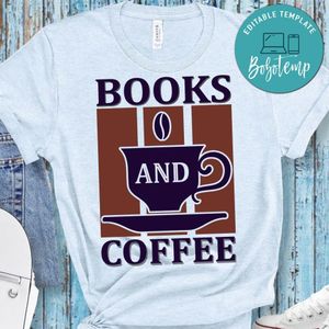Books And Coffee Shirt
