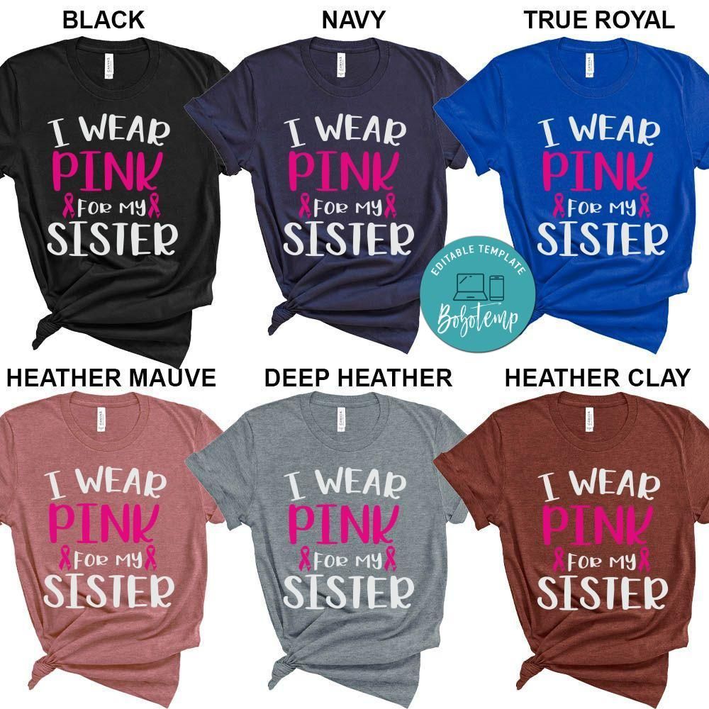 I Wear Pink for My Sister Breast Cancer Shirt