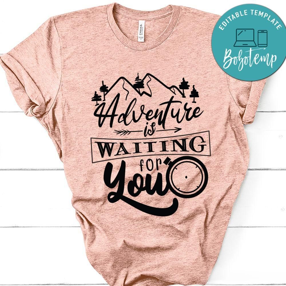 Adventure Is Waiting For You T-Shirt