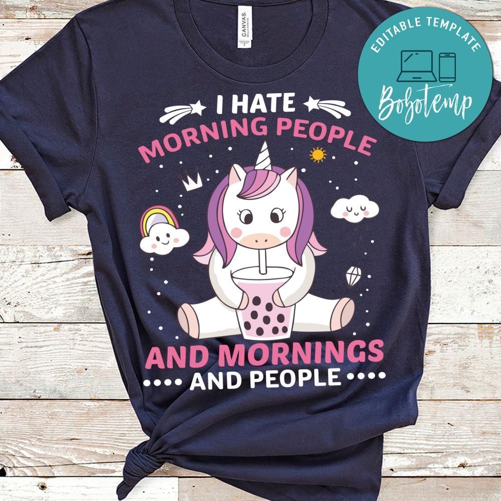 I Hate Morning People And Mornings Shirt