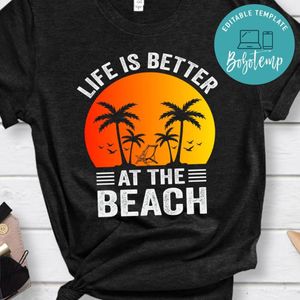 Better At The Beach Shirt