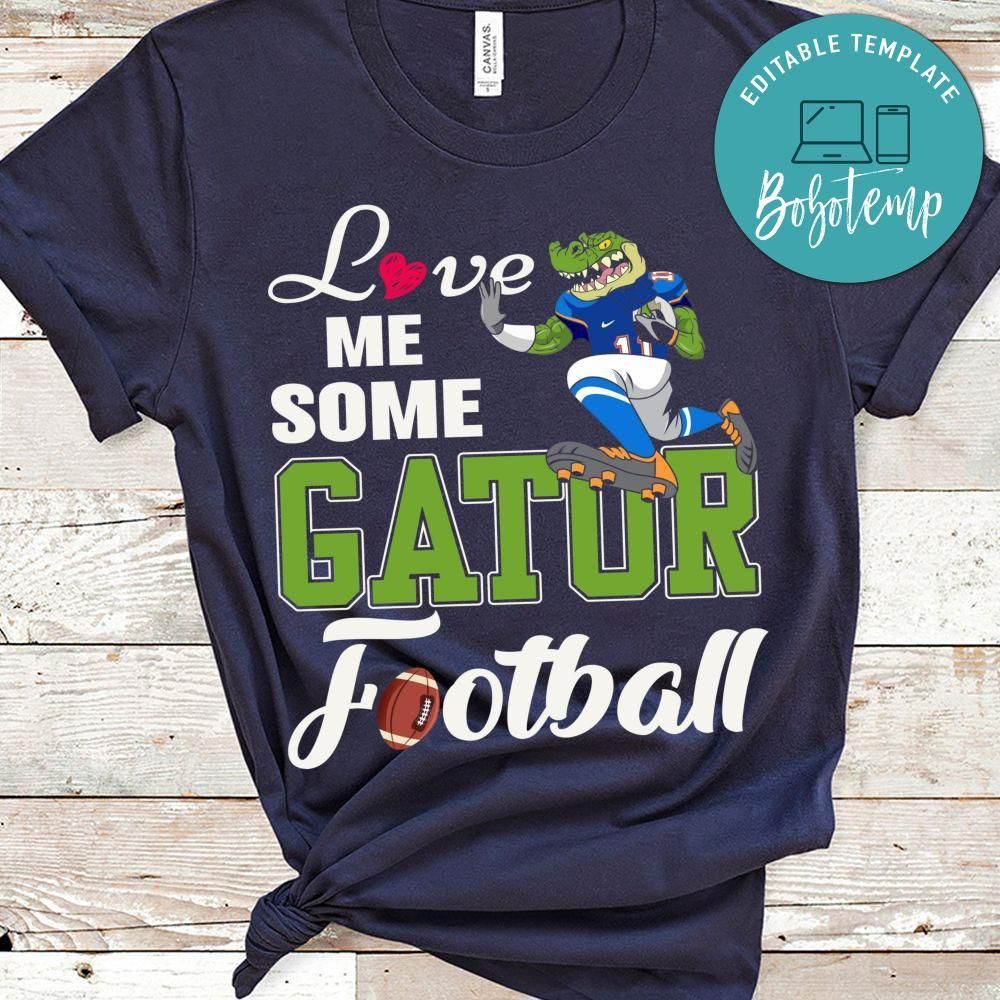Love Me Some Gator Football Shirt