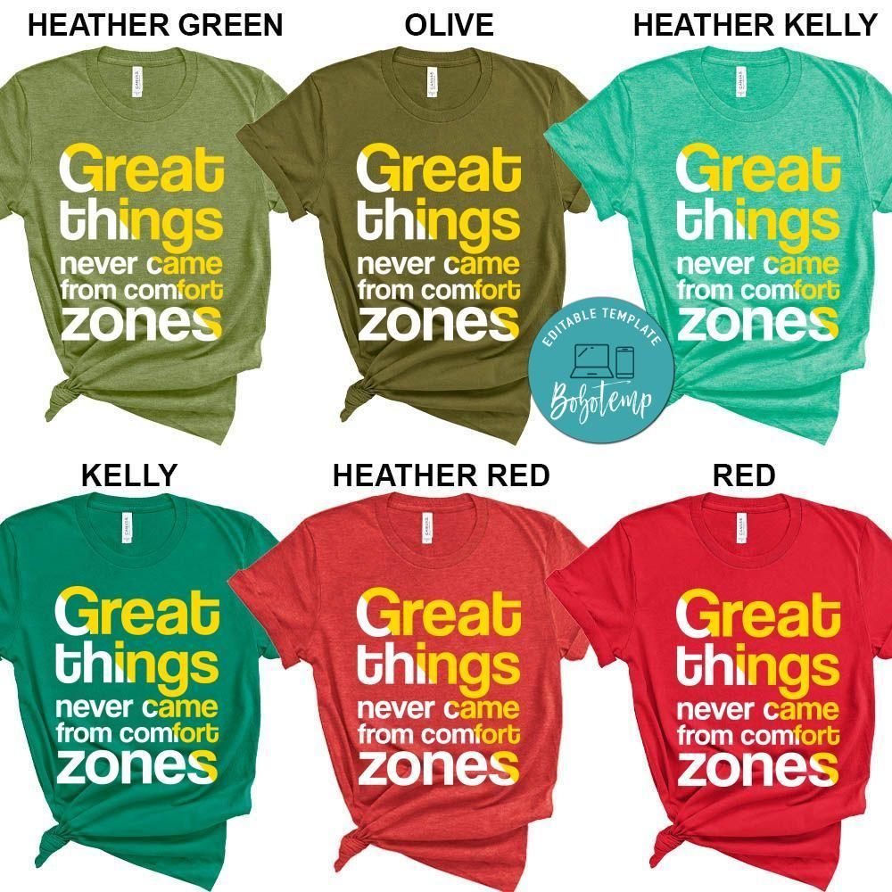 Great Things Never Came From Comfort Zones Shirt