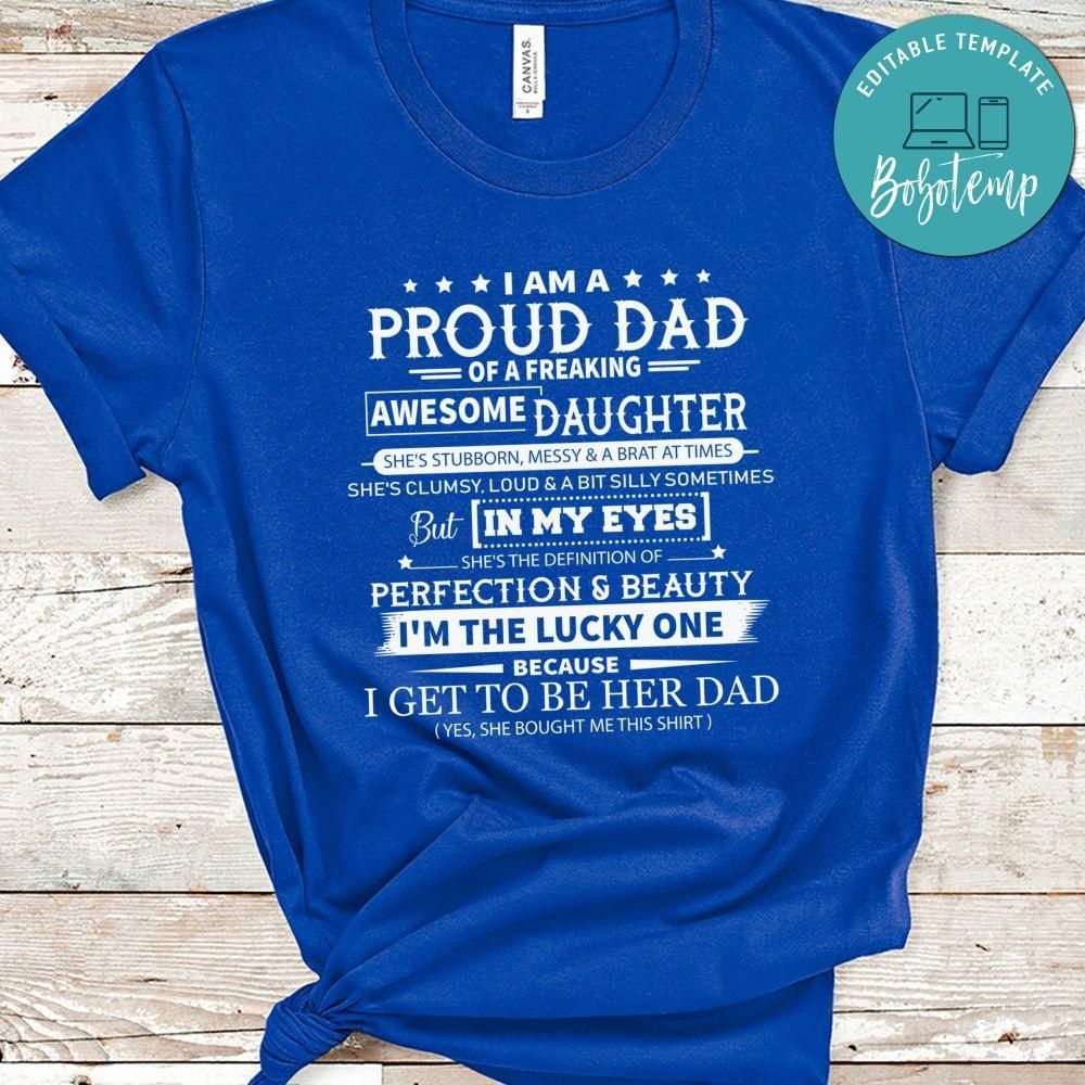 Proud Dad Of Awesome Daughter Shirt