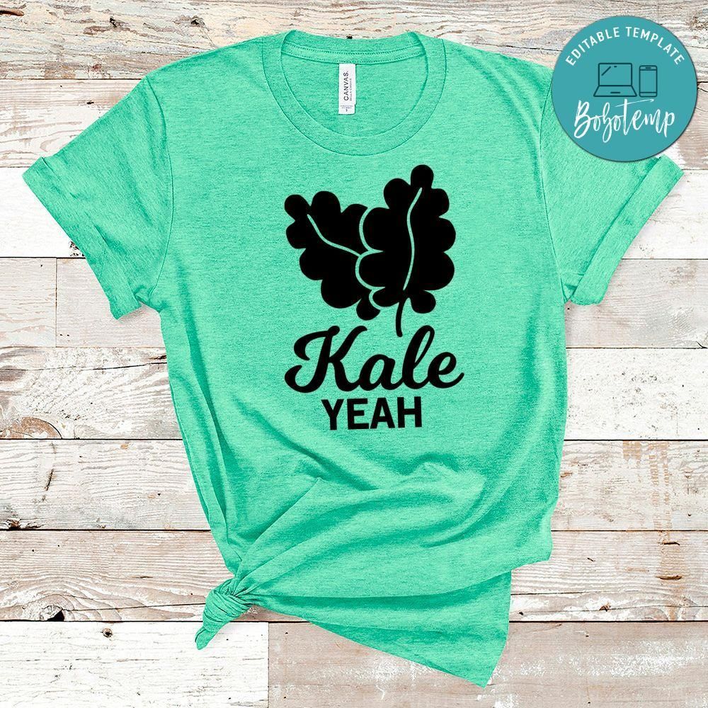 Kale Yeah Shirt