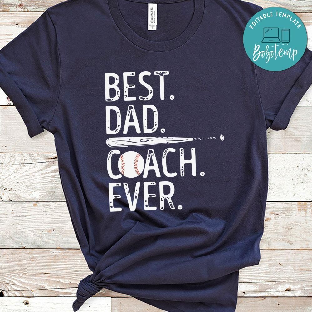 Best Dad Coach Ever Baseball Father Shirt