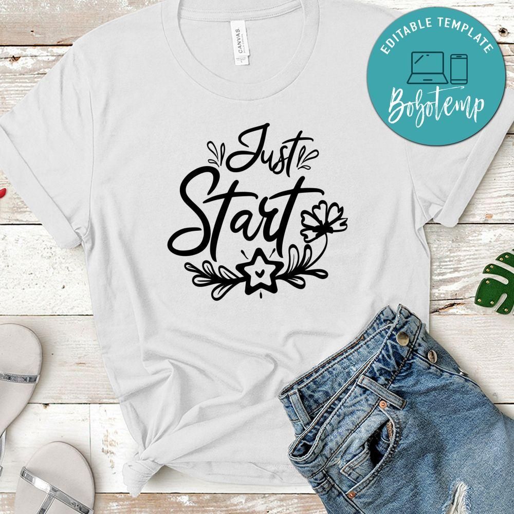 Just Start T-Shirt
