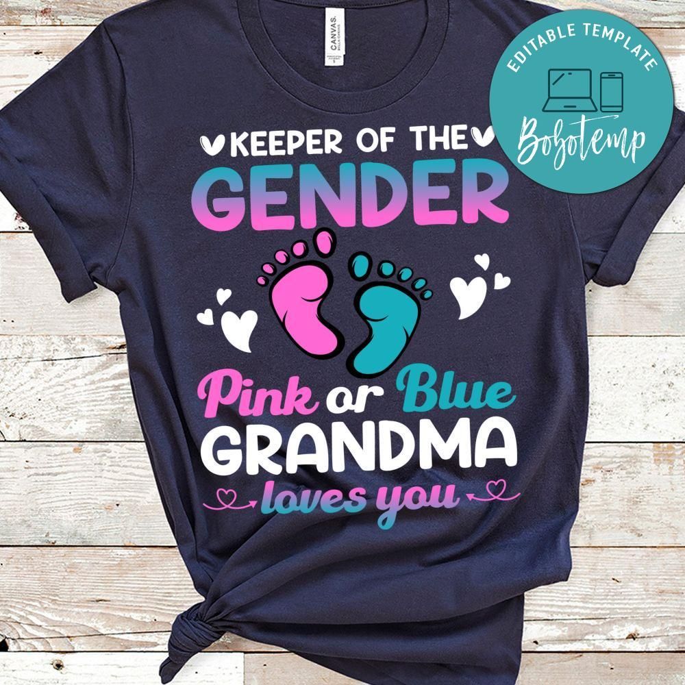 Keeper Of The Gender Pink Or Blue Grandma Loves You Shirt