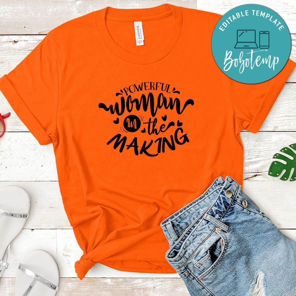 Powerful Woman In The Making T-Shirt