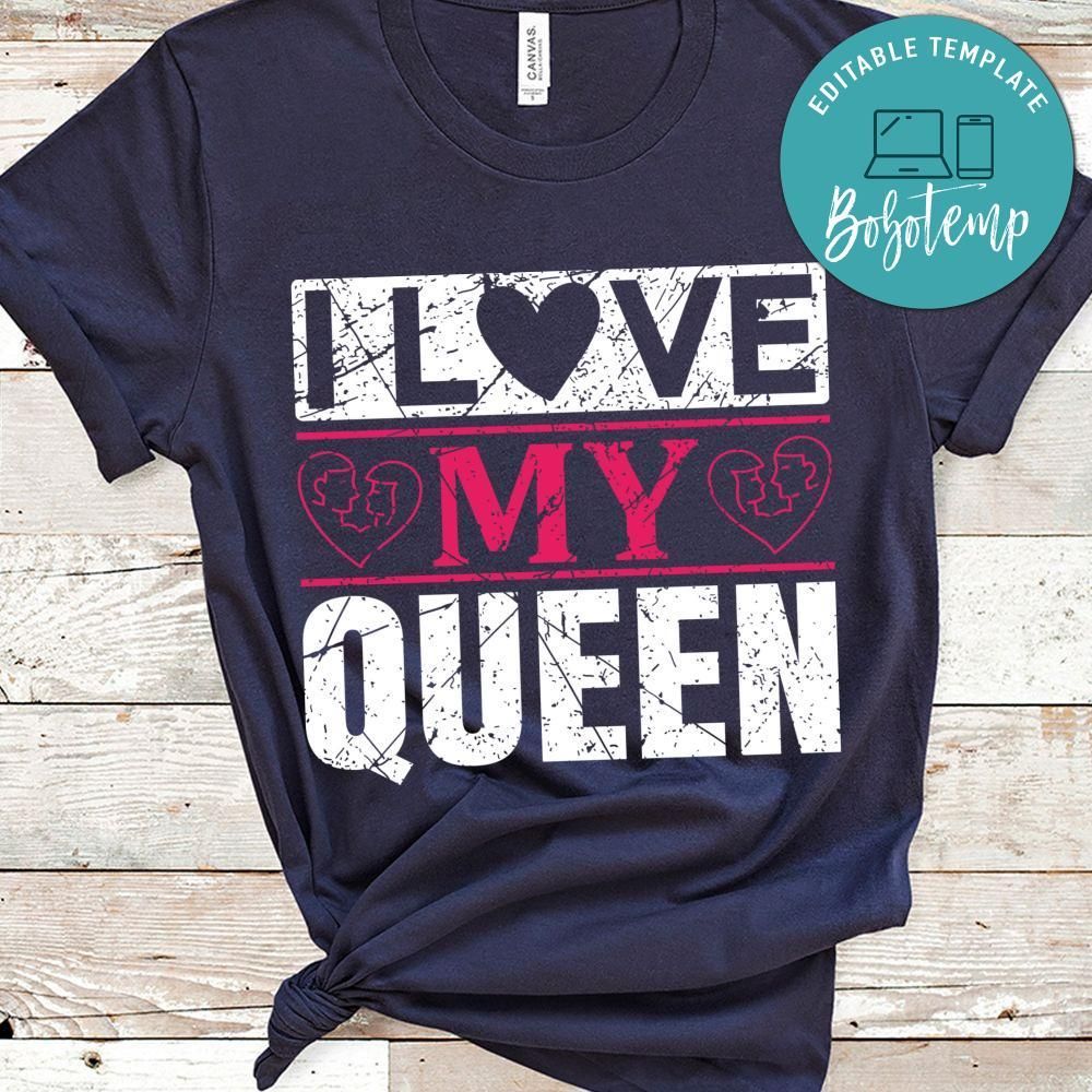 I Love My Queen T-Shirt