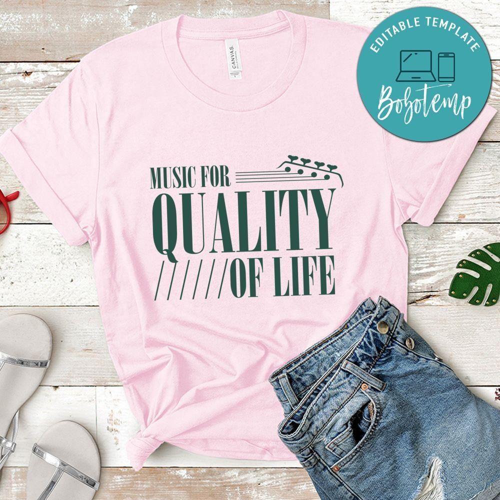Music For Quality Of Life Shirt