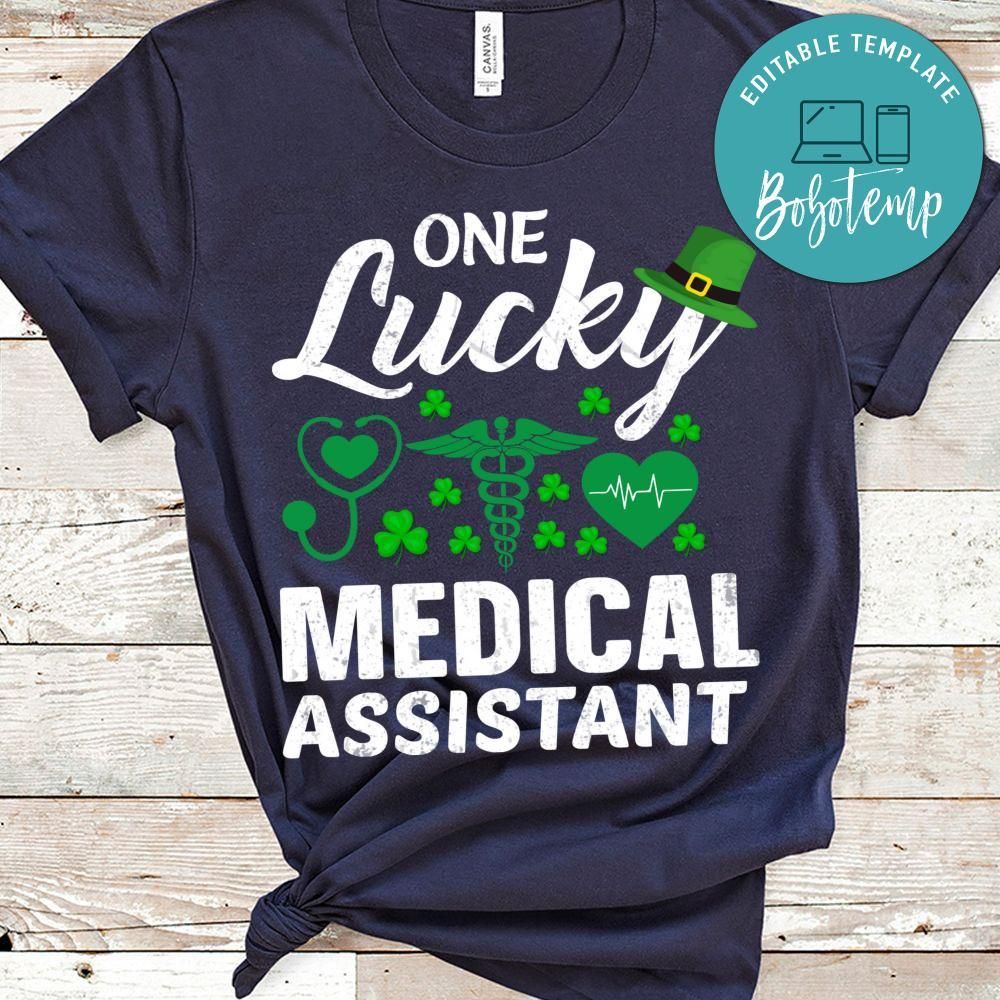 One Lucky Medical Assistant Shirt