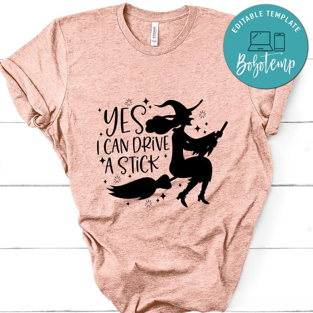 Yes I Can Drive A Stick Halloween Shirt