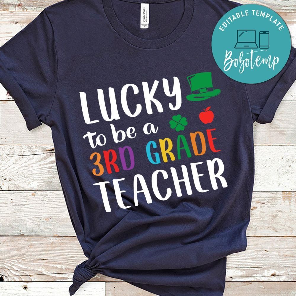 Lucky To Be A 3rd Grade Teacher Shirt