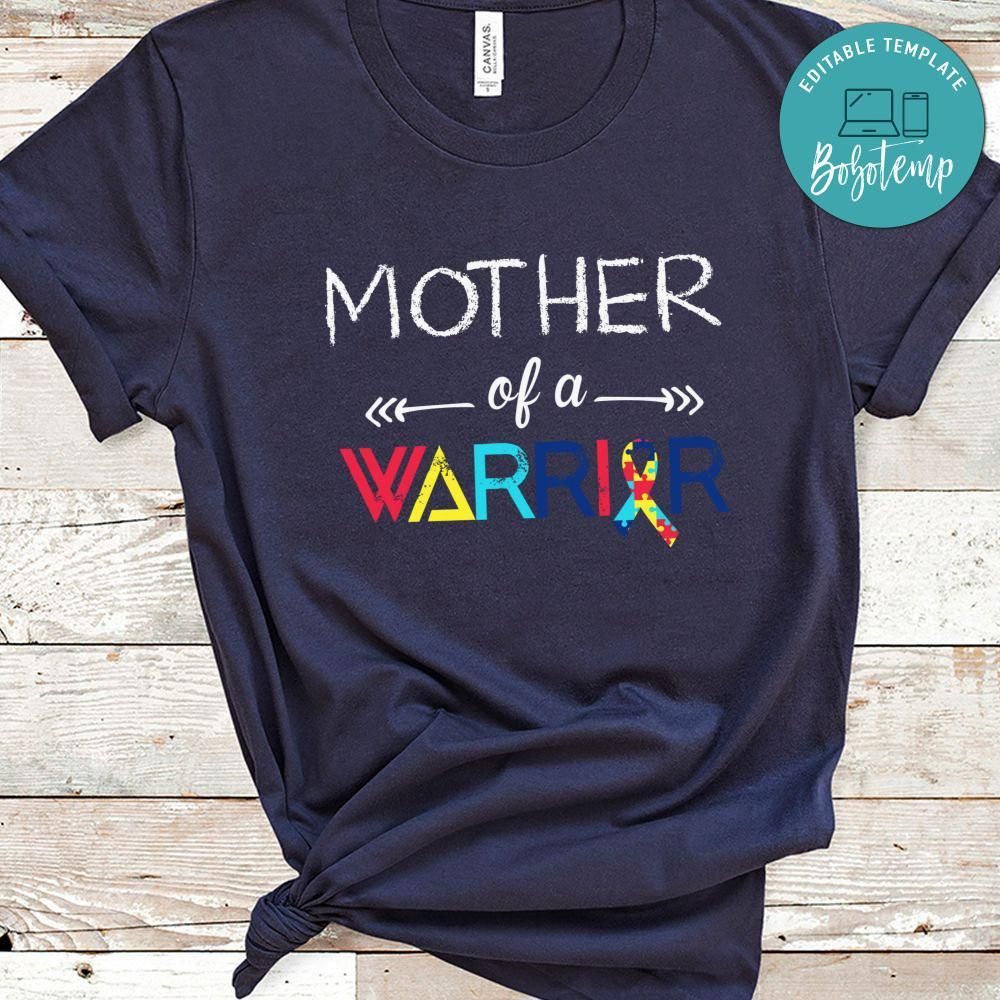Mother Of A Warrior Autism Shirt