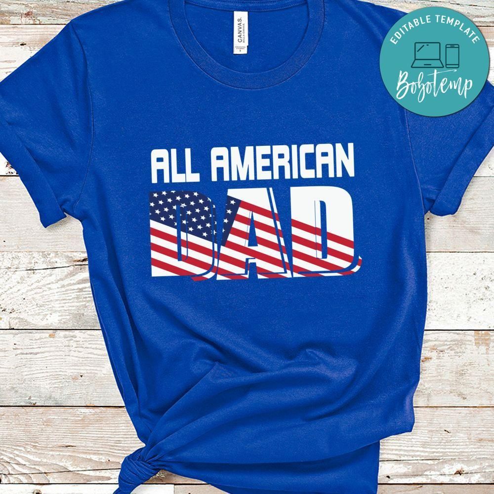 All American Dad Father's Day Shirt