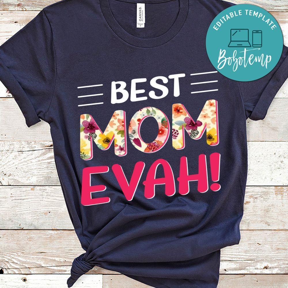 Best Mom Evah Shirts