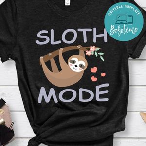 Sloth Mode Shirt