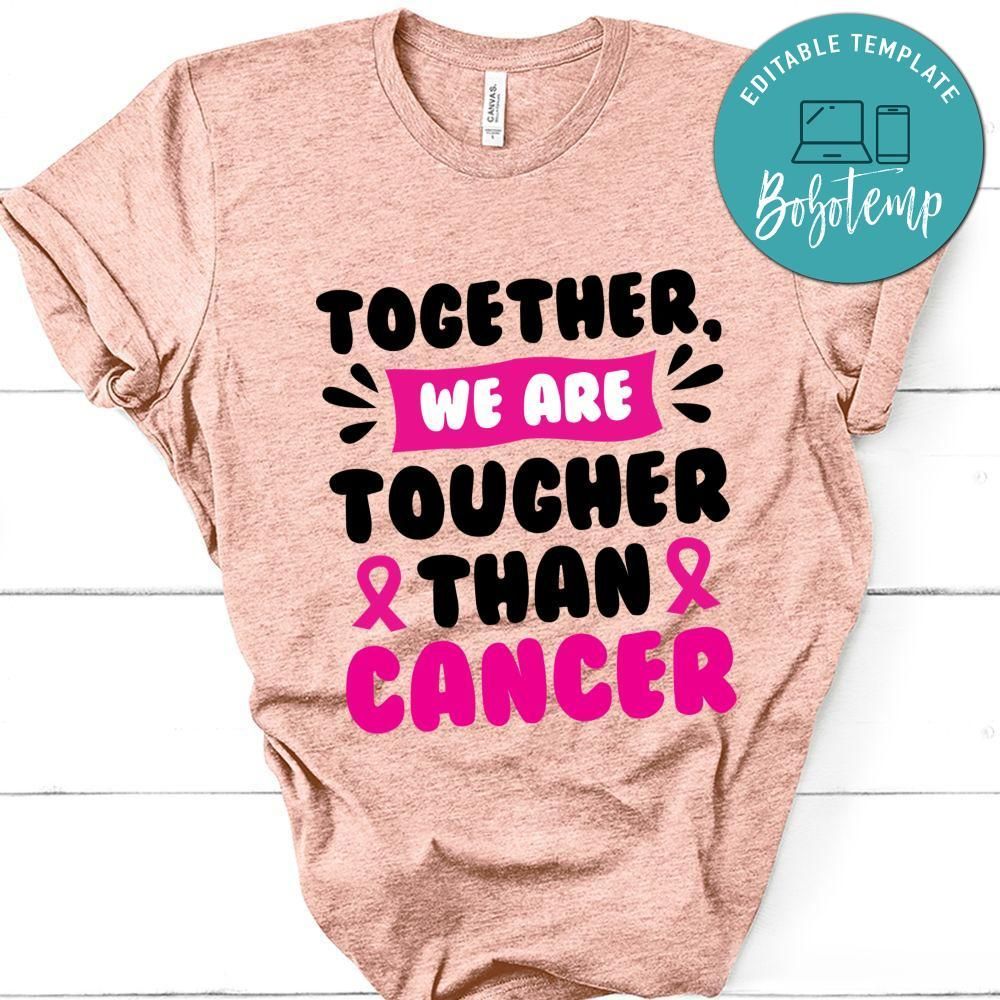 Together We Are Tougher Than Cancer Shirt