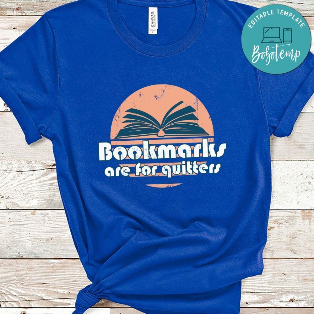 Reading Bookmarks Quitters Shirt