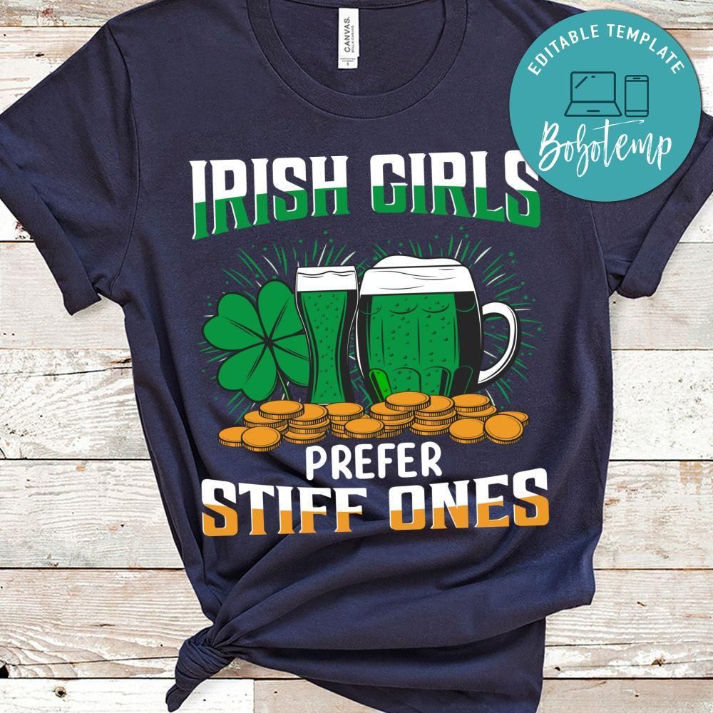 Irish Girld Prefer Stiff Ones Shirt