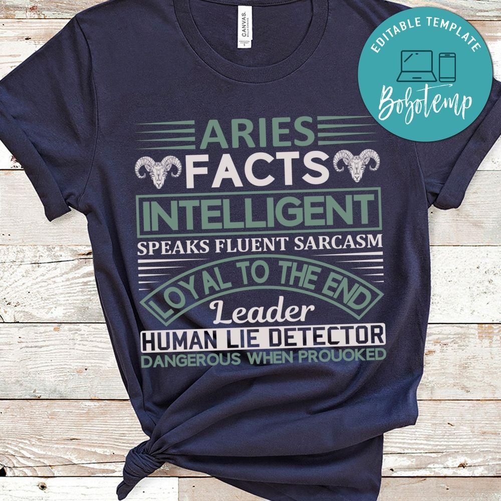 Aries Facts Intelligent Apeaks Fluent Sarcasm Loyal To The End  Shirt