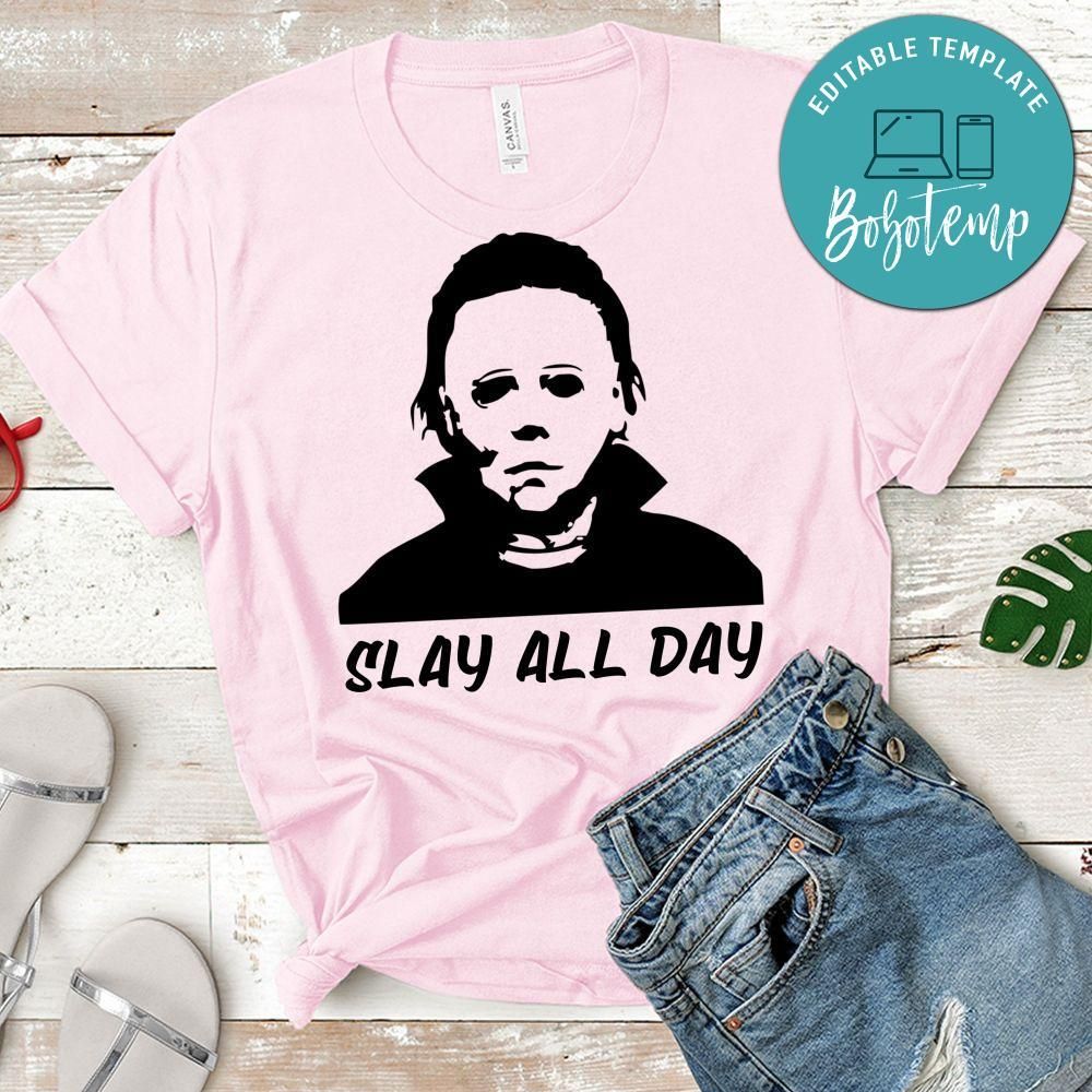 Funny Halloween Slay All Day Shirt