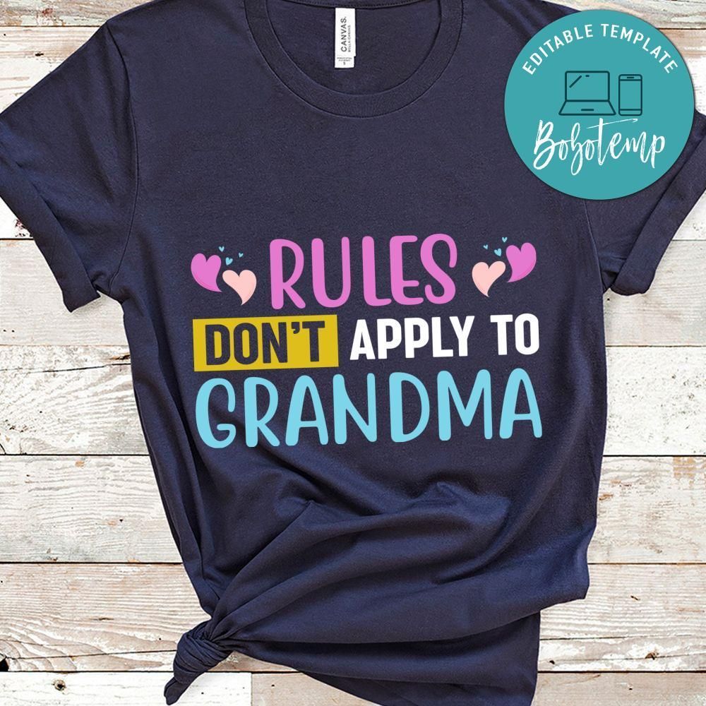 Rules Don't Apply To Grandma Shirt