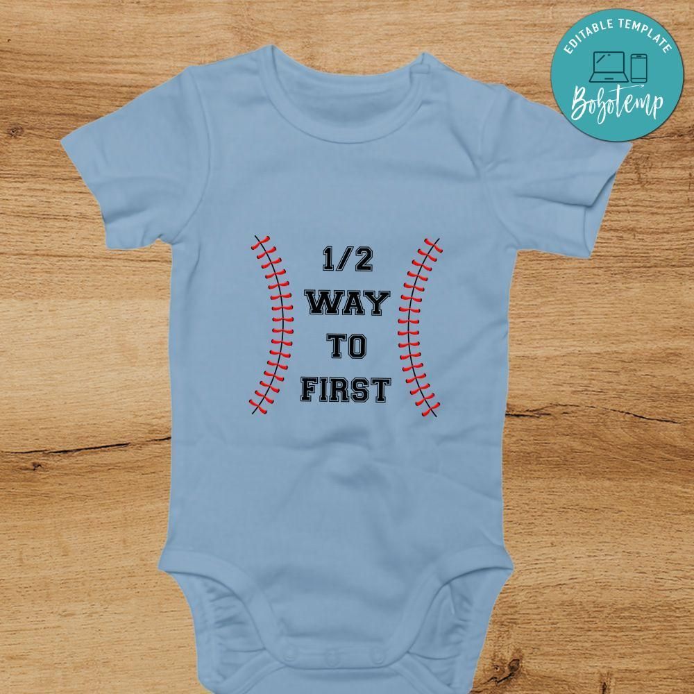 1/2 Way To First Birthday bodysuit