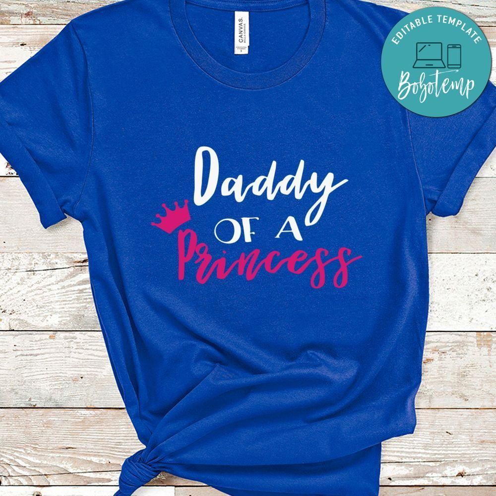 Daddy Of A Princess Father's Day Shirt