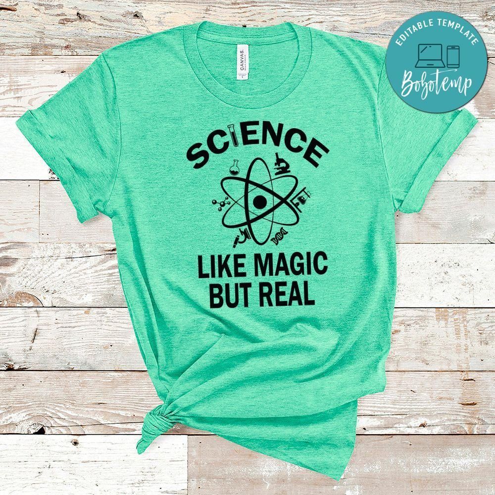 Science Like Magic But Real Shirt