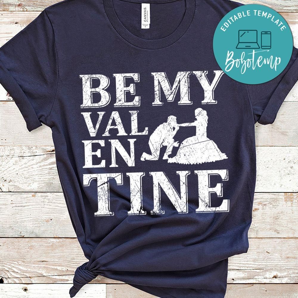 Be My Valentine Shirt