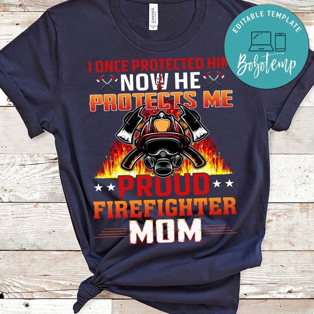 Proud Firefighter Mom Shirt