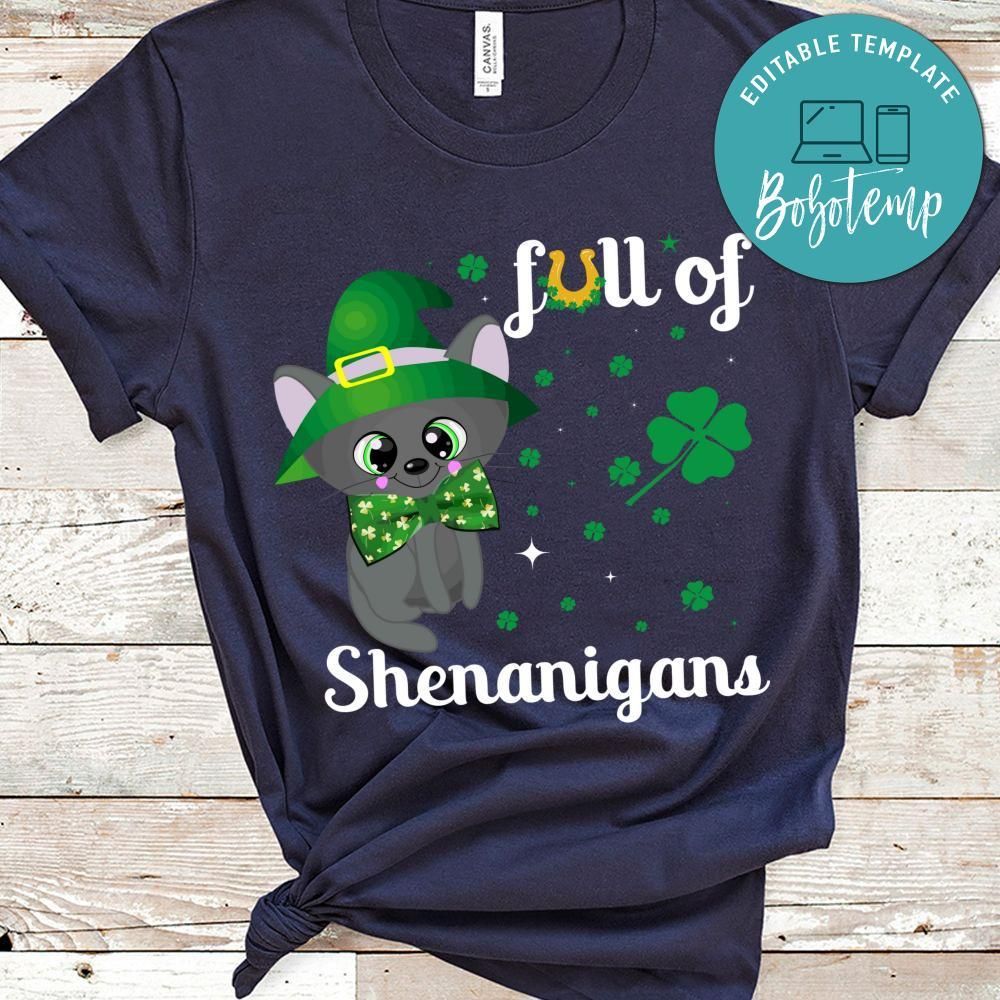 Full Of Shenanigans Shirts