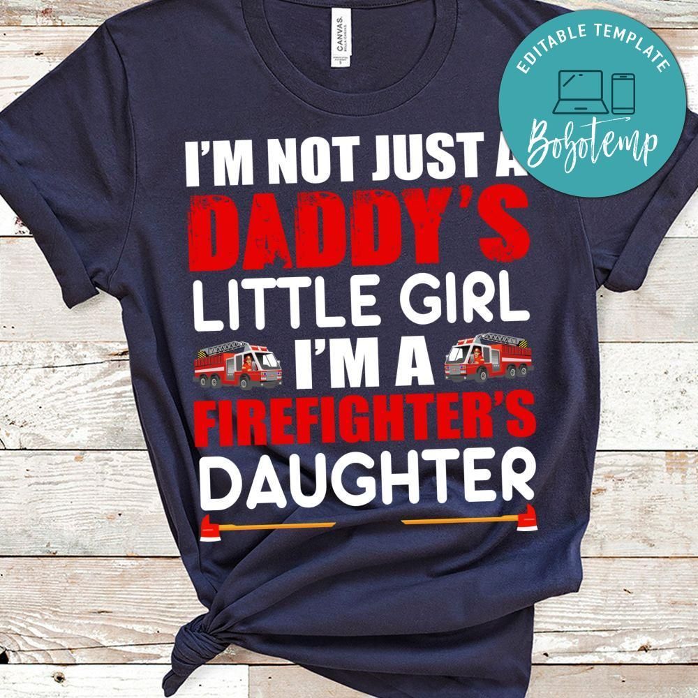 I'm A Firefighter's Daughter Shirt