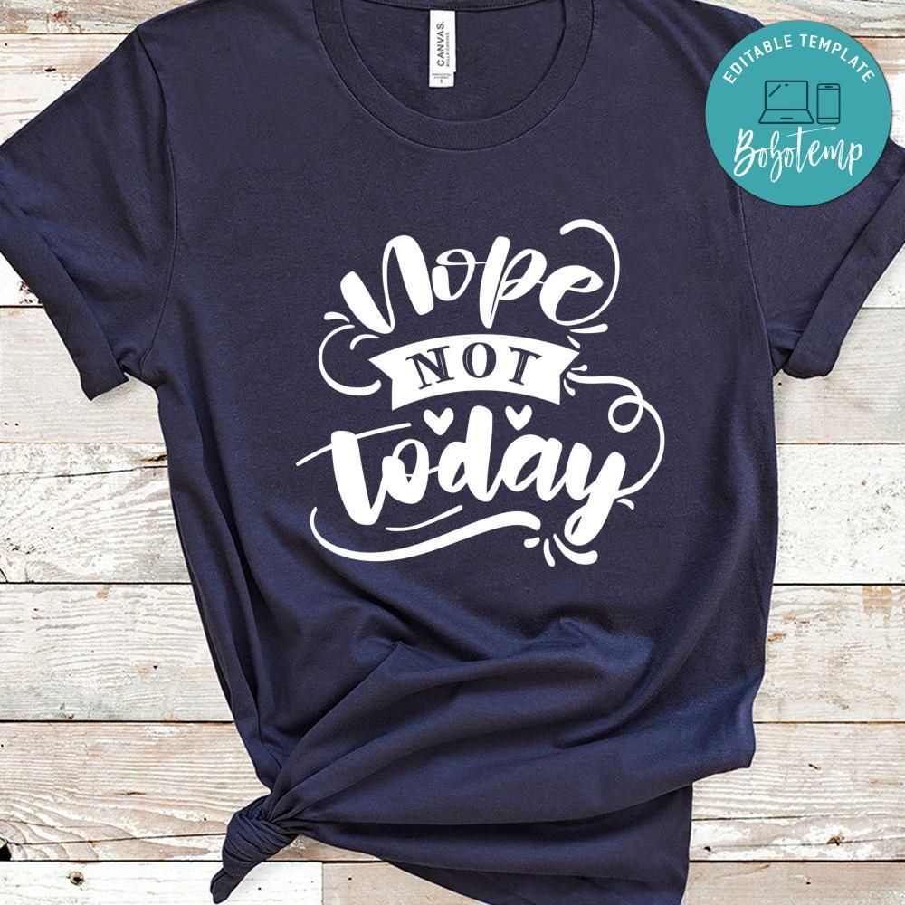 Nope Note Today Shirt