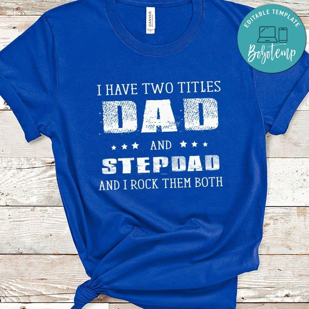 Dad And Stepdad T-Shirt