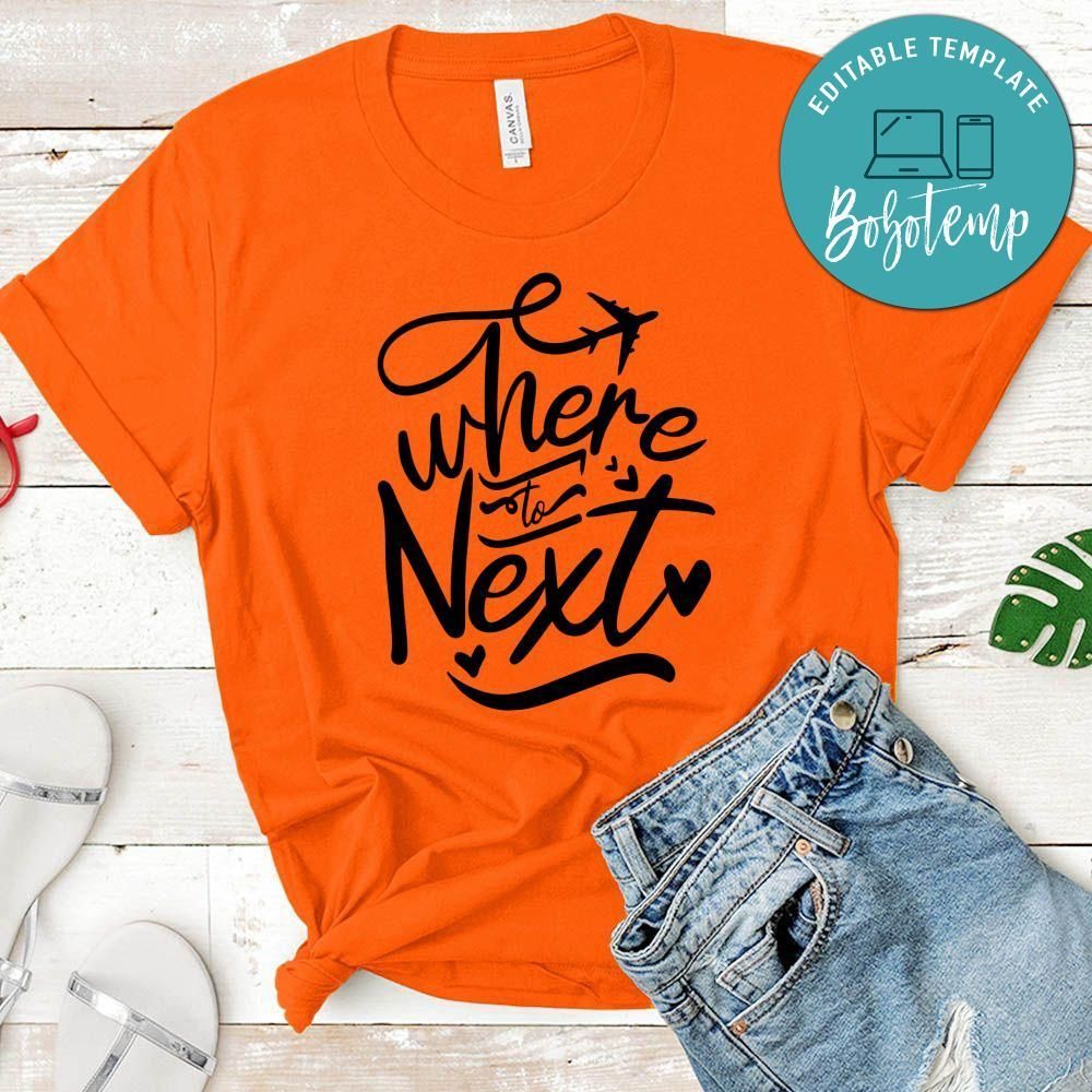 Where To Next T-Shirt