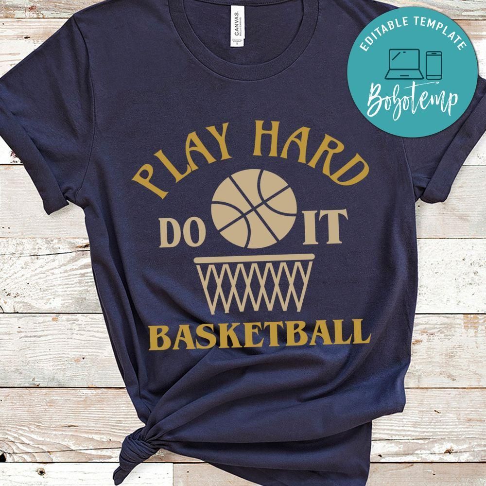 Play Hard Do It Basketball Shirt