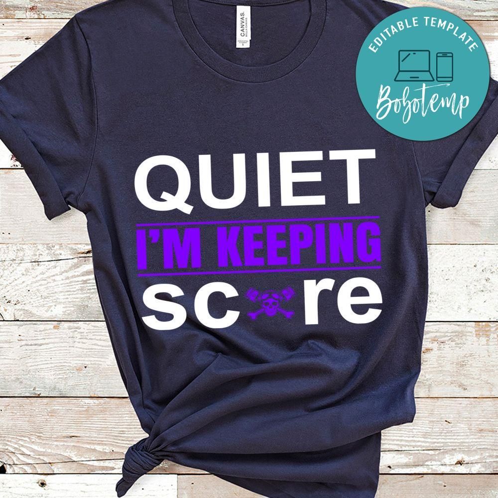Quiet I'm Keeping Score Motorcycle Shirt