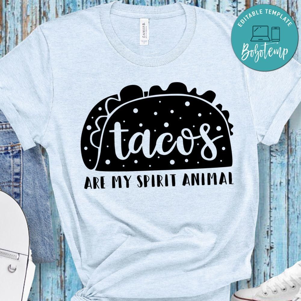 Tacos Are My Spirit Animal Shirt