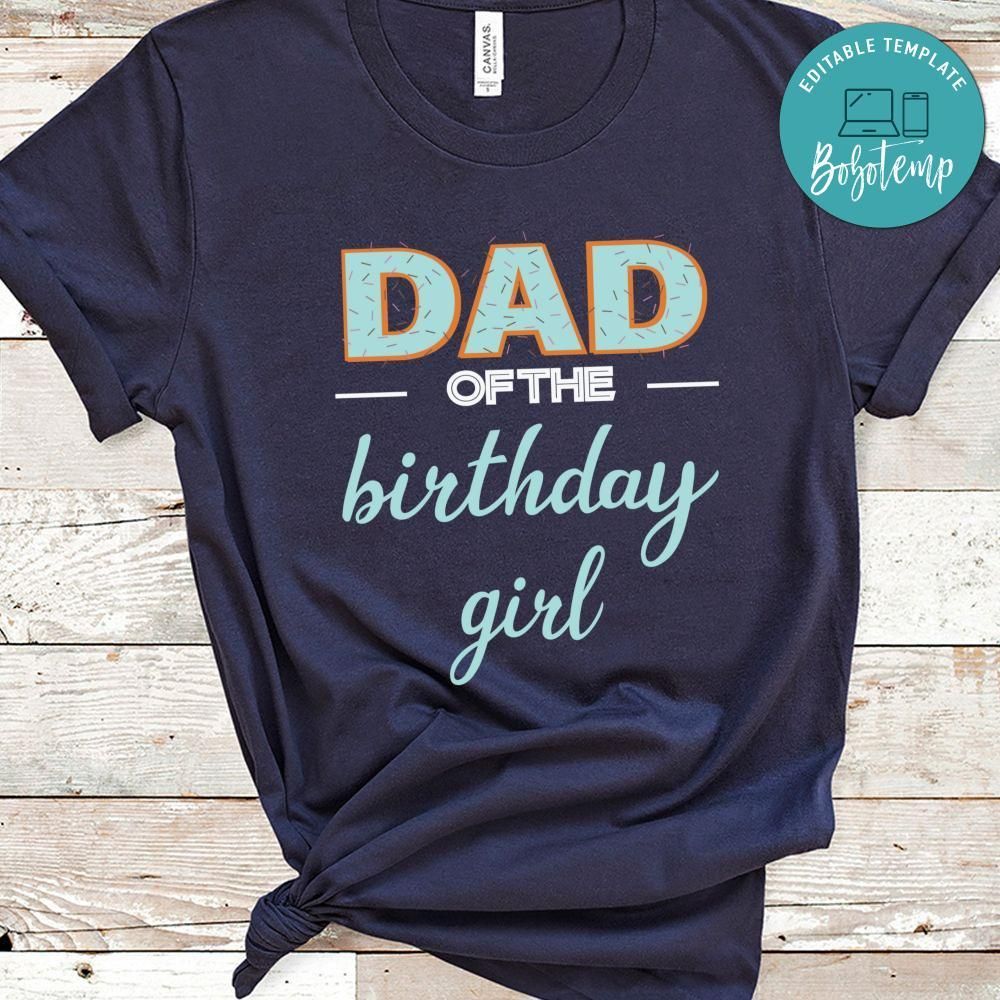 Dad Of The Birthday Girl Shirt