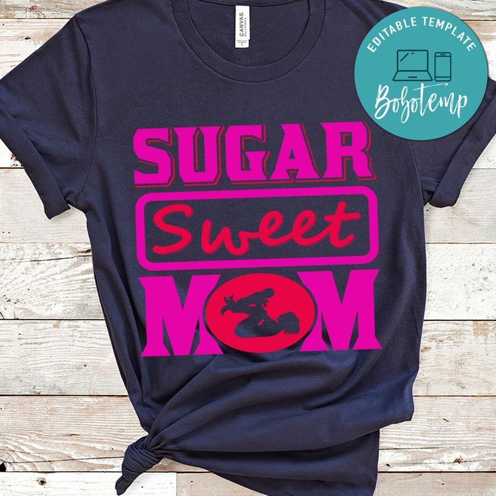 Sugar Sweet Mom Shirt